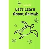 Let's Learn About Animals (Preschool Science)