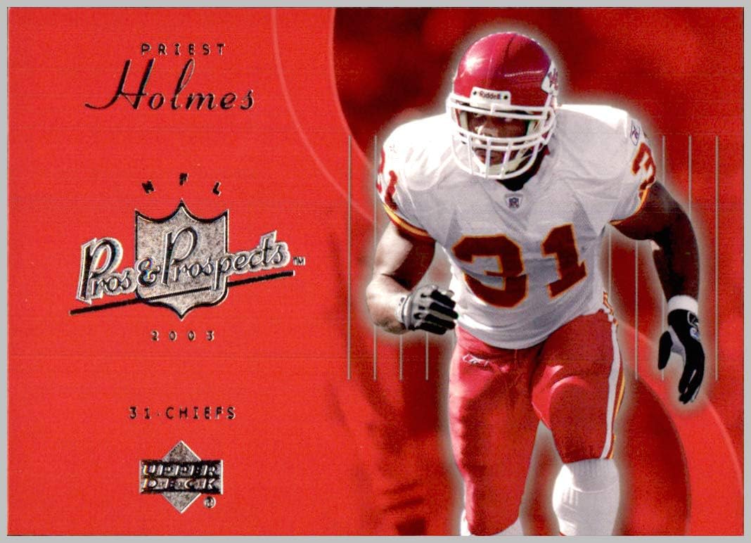 2003 Upper Deck Pros and Prospects #43 Priest Holmes KANSAS CITY CHIEFS TEXAS LONGHORNS