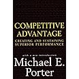 Competitive Advantage: Creating and Sustaining Superior Performance