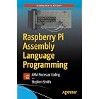 Raspberry Pi Assembly Language Programming: ARM Processor Coding