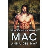 Mac (Alpha Heroes Military Romance)