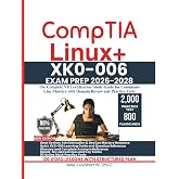 CompTIA Linux+ XK0-006 EXAM PREP 2026-2028: The Complete V8 Certification Study Guide for Command-Line Mastery with Domain Review and Practice Tests