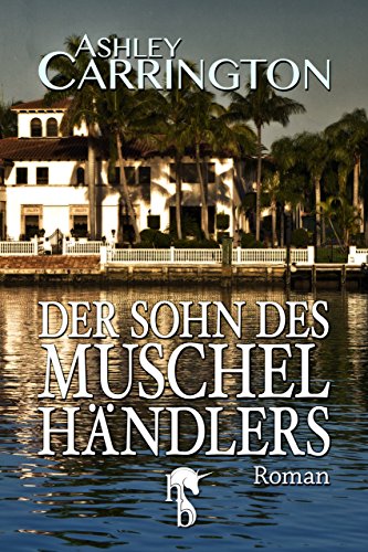 Der Sohn des Muschelhändlers (German Edition)