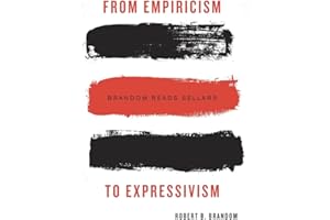 From Empiricism to Expressivism: Brandom Reads Sellars
