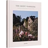The Avant Gardens: Gardens Beyond Wild Expectations, Visionaries, and Landscape Architecture