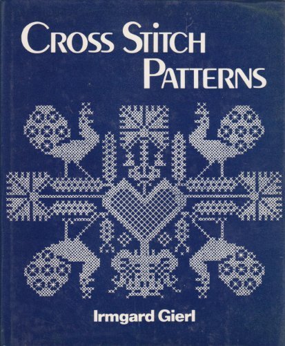 Cross stitch patterns (The Scribner library : Emblem editions) by Irmgard Gierl (Hardcover)