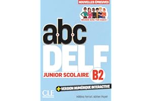 DELF JUNIOR SCOLAIRE NIVEAU B2 3EME EDITION
