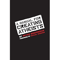 A Manual for Creating Atheists book cover