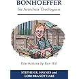 Bonhoeffer for Armchair Theologians