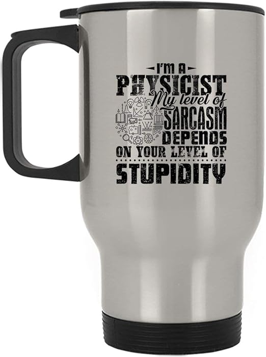 Amazon Com I M A Physicist Travel Coffee Mug Mug Silver Mug Kitchen Dining