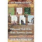 Millennial Mail-Order Bride Romance Series Boxset: Six Books in One!: A Sweet Western Contemporary Romance Series