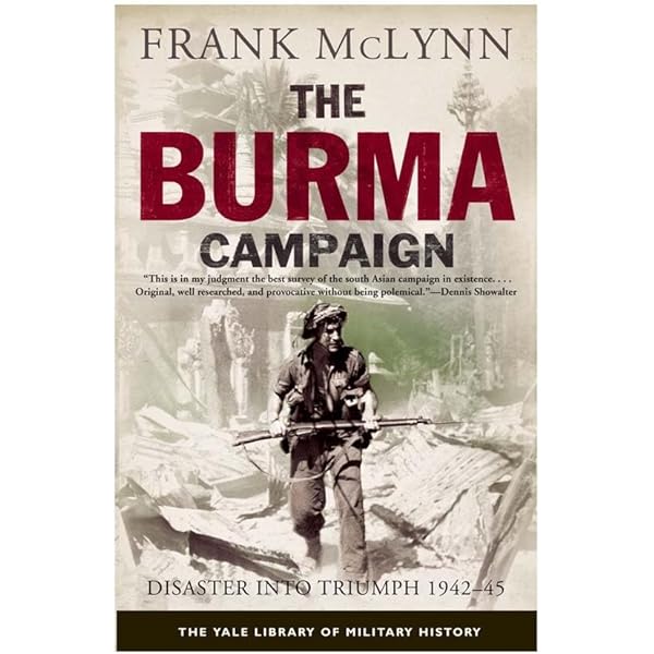 The Burma Road: The Epic Story of the China-Burma-India Theater in