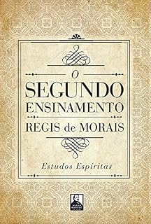 Livro O Segundo Ensinamento: Estudos Espíritas