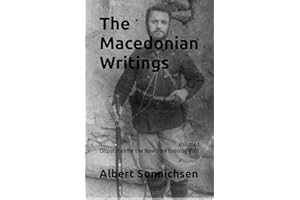 The Macedonian Writings: Volume 1: Dispatches for the Evening Post