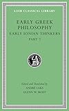 Early Greek Philosophy, Volume III: Early Ionian Thinkers, Part 2 (Loeb Classical Library)