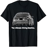 Ultimate Driving Machine Euro E90 M Three T-Shirt