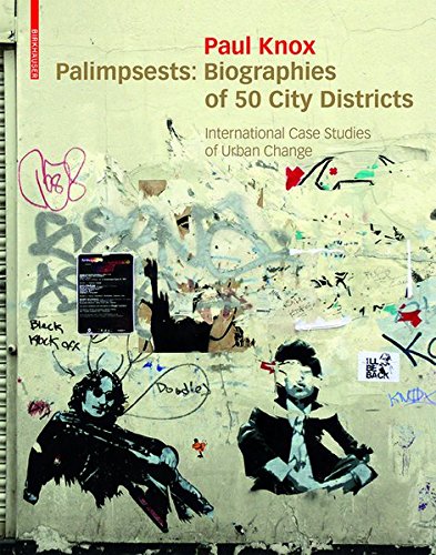 Palimpsests: Biographies of 50 City Districts