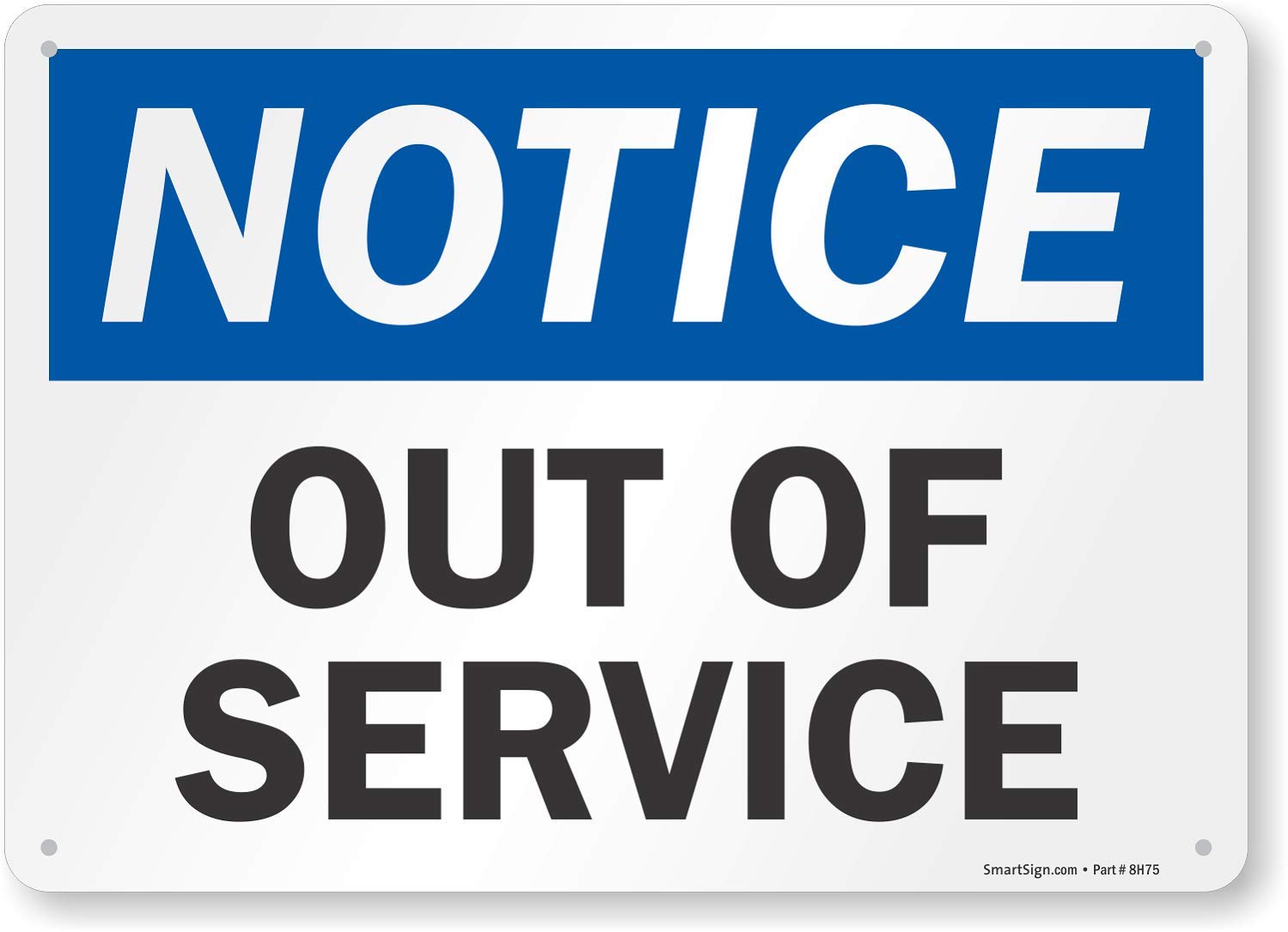 SmartSign "Notice - Out Of Service" Sign | 10" x