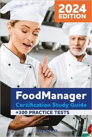 Food Manager Study Guide DOWNLOAD NOW Food Manager Certification Study Guide: Updated and ...