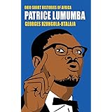 Patrice Lumumba (Ohio Short Histories of Africa)