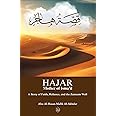 Hajar, Mother of Isma'il: A Story of Faith, Reliance, and the Zamzam Well