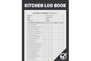 Kitchen Log Book: Daily and Weekly Kitchen Cleaning Checklist for any Commercial Kitchen | Cleaning Schedule for Restaurants 