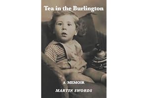 Tea in the Burlington: A Memoir