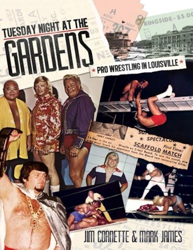 Download Tuesday Night At The Gardens: Pro Wrestling In Louisville PDF