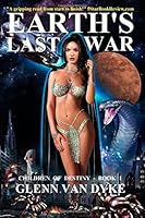 Earth's Last War 1500960179 Book Cover