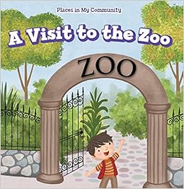 Amazoncom A Visit To The Zoo Places In My Community - 