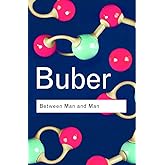 Between Man and Man (Routledge Classics)