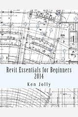 Revit Essentials for Beginners: 2014 Paperback