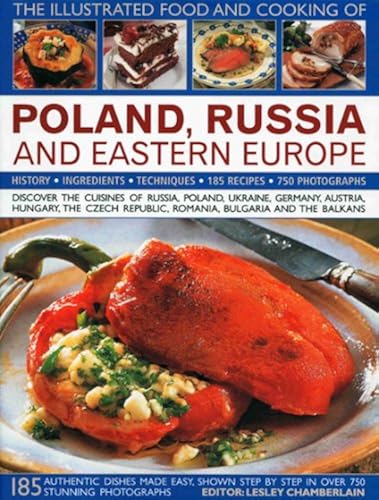 Download The Illustrated Food and Cooking of Poland, Russia and Eastern Europe PDF