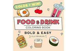 Food & Drink Bold and Easy Coloring Book: Fun & Simple Bold Line Designs for Adults, Teens & Kids (Bold & Easy)