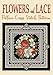 Flowers and Lace: Pillow Cross Stitch Pattern (Modern Cross Stitch Pattern Book 11) by Inna Zimovec, Larysa Krasnova