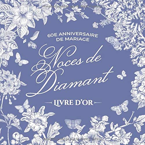 Amazon Fr 60e Anniversaire De Mariage Noces De Diamant Livre D Or Decoration Pour La Fete Du 60eme Anniversaire De Mariage Cadeaux Pour Les Noces De Amis Et La