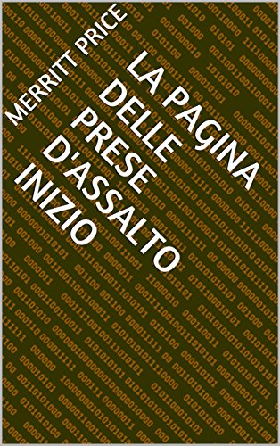 La Pagina delle prese d'Assalto Inizio (Italian Edition)