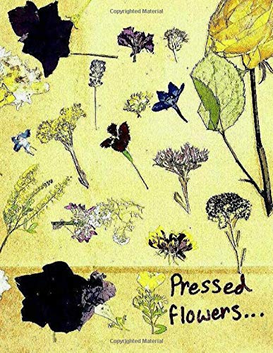 Pressed Flowers . . .: . . . & Other Poignant Poems