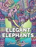 Elegant Elephants: An Adult Coloring Book with Majestic African Elephants and Relaxing Mandala Patterns for Elephant Lovers by Jade Summer