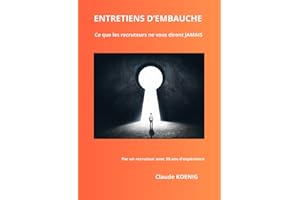 Entretien d’embauche : ce que les recruteurs ne vous diront jamais (et comment réussir à coup sûr)