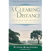 A Clearing In The Distance: Frederick Law Olmsted and America in the 19th Century