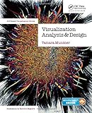 Visualization Analysis and Design (AK Peters Visualization Series)
