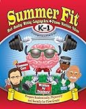 Summer Fit Kindergarten to First Grade: Math, Reading, Writing, Language Arts + Fitness, Nutrition a by