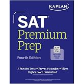 SAT Premium Prep, Fourth Edition (2026-2027): Includes 3 Full Length Practice Tests, 700+ Practice Questions, + 1 Year Online Access to Quizzes and Video Lessons and Tutorials (Kaplan Test Prep)