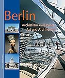 Berlin: Architektur und Kunst / Art and Architecture (German/English) (English and German Edition) by 