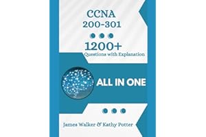 CCNA 200-301 Official Cert Guide with 1200+ Updated Questions and Explanations: CCNA Book