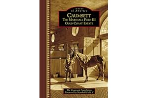 Caumsett: The Marshall Field III Gold Coast Estate (Images of America)