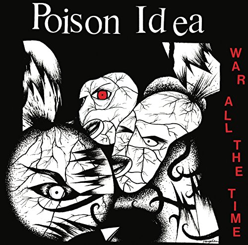 Album Art for War All The Time by Poison Idea