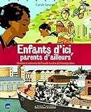 Enfants d'ici, parents d'ailleurs (French Edition) by 