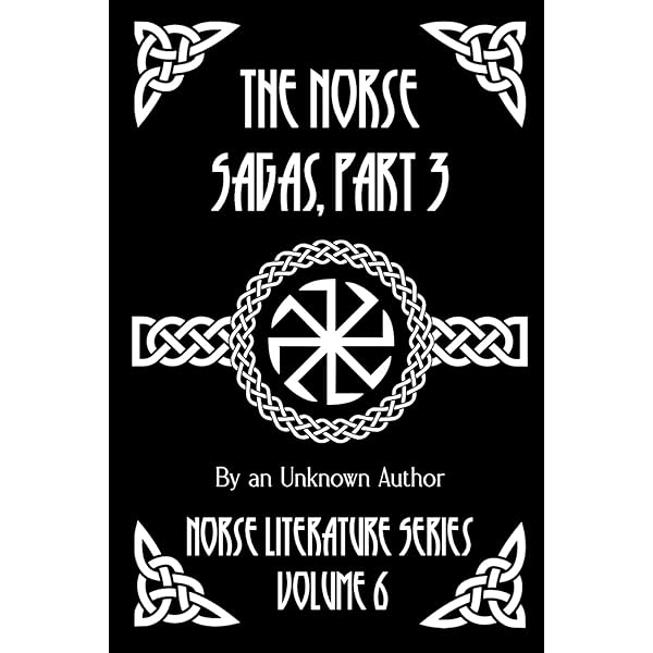 The Norse Sagas, Part 1: The Saga of the Volsungs, Egil's